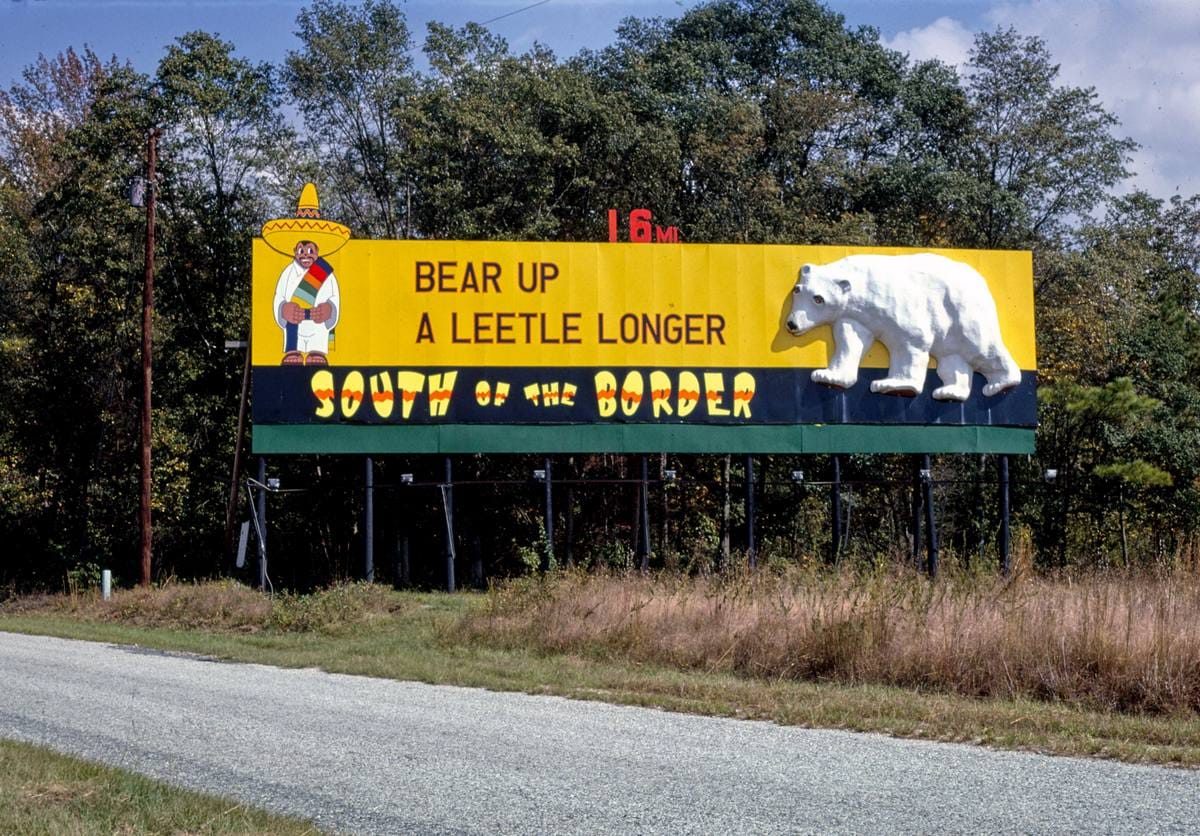 Historic Photo : 1986 South of the border billboard, Bear up, Dillon, South Carolina | Margolies | Roadside America Collection | Vintage Wall Art :
