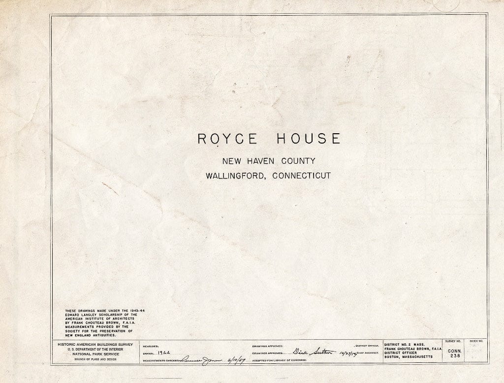 Blueprint HABS Conn,5-WALF,4- (Sheet 0 of 2) - Nehemiah Royce House, North Main Street, Wallingford, New Haven County, CT