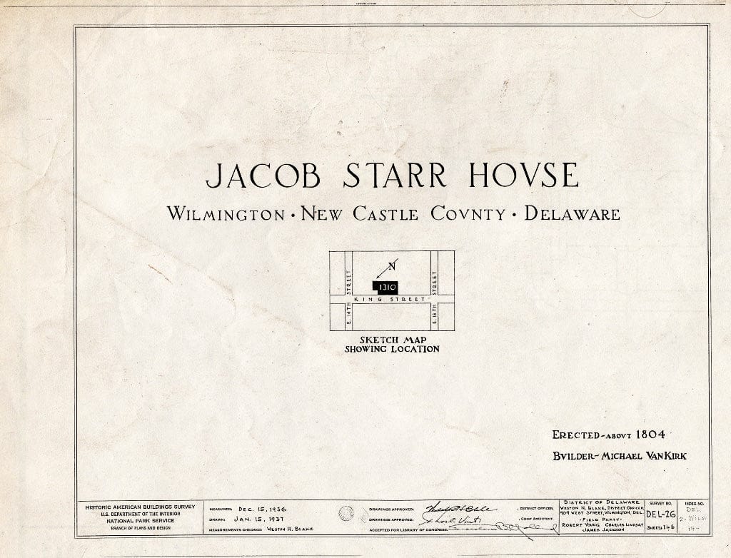 Blueprint HABS DEL,2-WILM,14- (Sheet 0 of 6) - Jacob Starr House, 1310 North King Street, Wilmington, New Castle County, DE