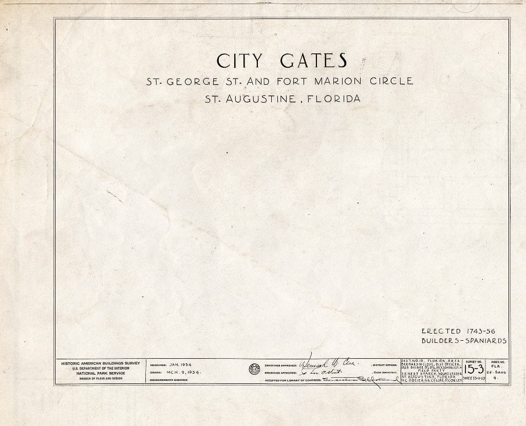 Blueprint HABS FLA,55-SAUG,9- (Sheet 0 of 10) - City Gate, Orange Street, Saint Augustine, St. Johns County, FL