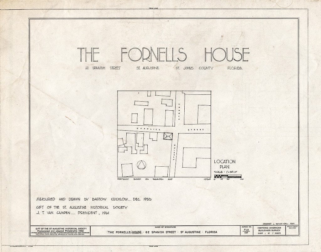 Blueprint HABS FLA,55-SAUG,35- (Sheet 1 of 7) - Don Pedro Fornells House, 62 Spanish Street, Saint Augustine, St. Johns County, FL