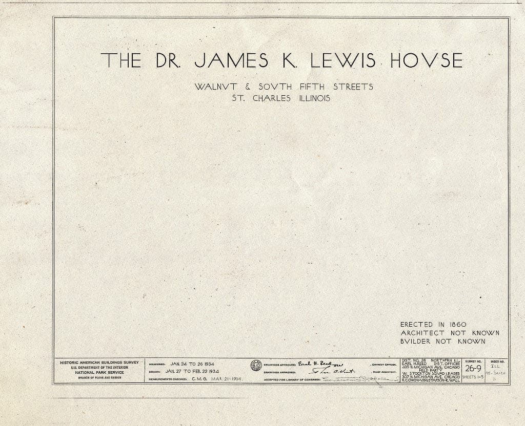 Blueprint HABS Ill,45-SAICH,1- (Sheet 0 of 5) - Dr. James K. Lewis House, 19 South Fifth Street, Saint Charles, Kane County, IL