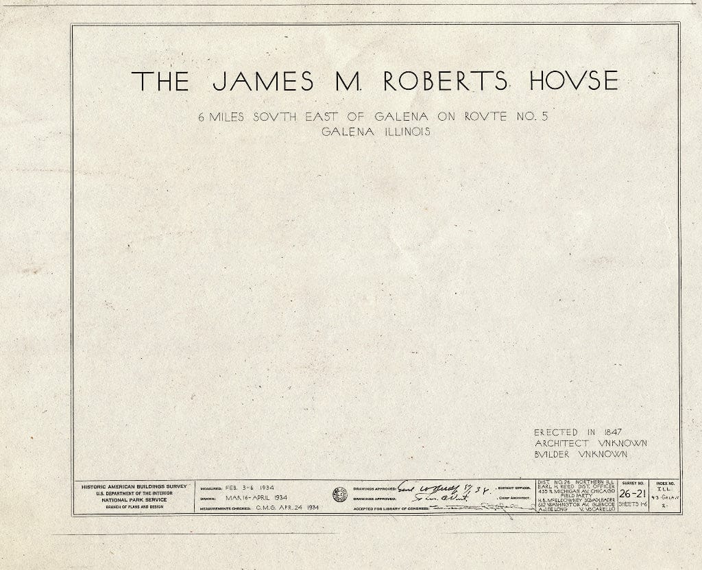 Blueprint HABS Ill,43-Gala.V,2- (Sheet 0 of 6) - James M. Roberts House, Route 5, Galena, Jo Daviess County, IL