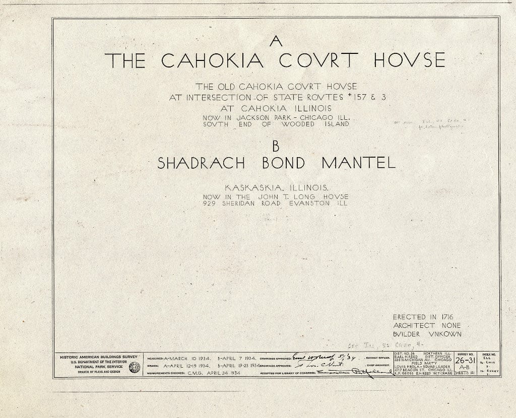 Blueprint HABS Ill,16-CHIG,3- (Sheet 0 of 1) - Cahokia Courthouse, Jackson Park, Chicago, Cook County, IL