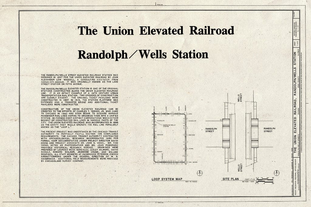 Blueprint HAER Ill,16-CHIG,108F- (Sheet 1 of 4) - Union Elevated Railroad, Randolph-Wells Street Station, Randall & Wells Street, Chicago, Cook County, IL
