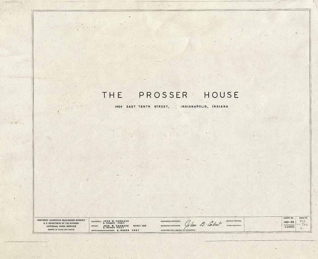 Blueprint HABS IND,49-IND,4- (Sheet 0 of 5) - Prosser House, 1454 East Tenth Street, Indianapolis, Marion County, in
