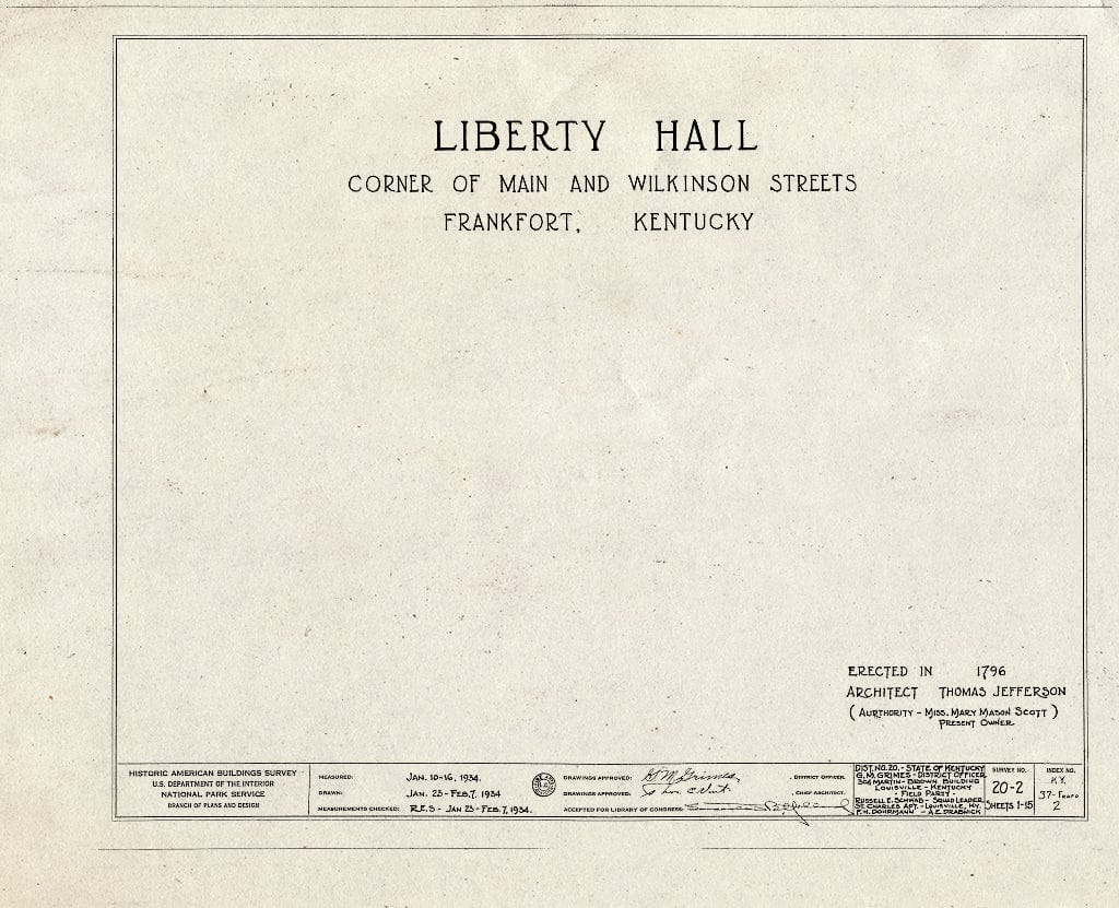 Blueprint HABS KY,37-FRAFO,2- (Sheet 0 of 15) - Liberty Hall, Main & Wilkinson Streets, Frankfort, Franklin County, KY