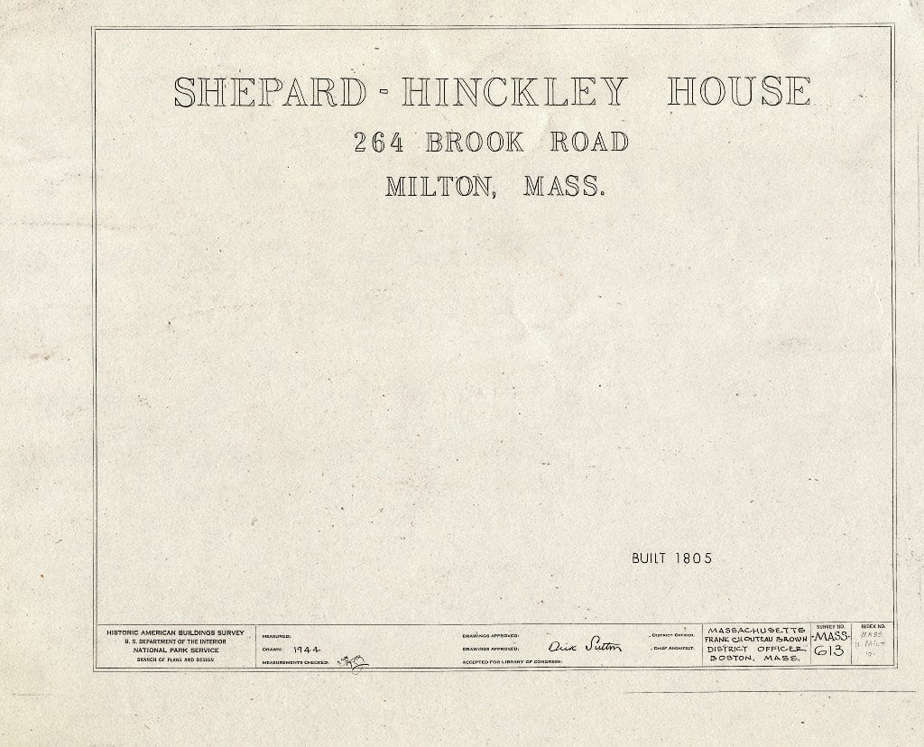 Blueprint HABS Mass,11-Milt,10- (Sheet 0 of 7) - Shepard-Hinckley House, 264 Brook Road, Milton, Norfolk County, MA