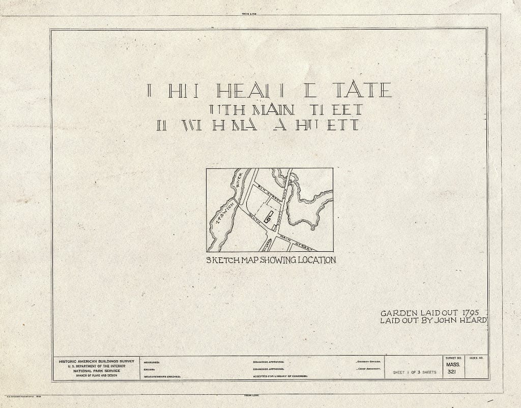 Blueprint HABS Mass,5-IPSWI,12- (Sheet 1 of 3) - John Heard Estate, State Route 1A, Ipswich, Essex County, MA