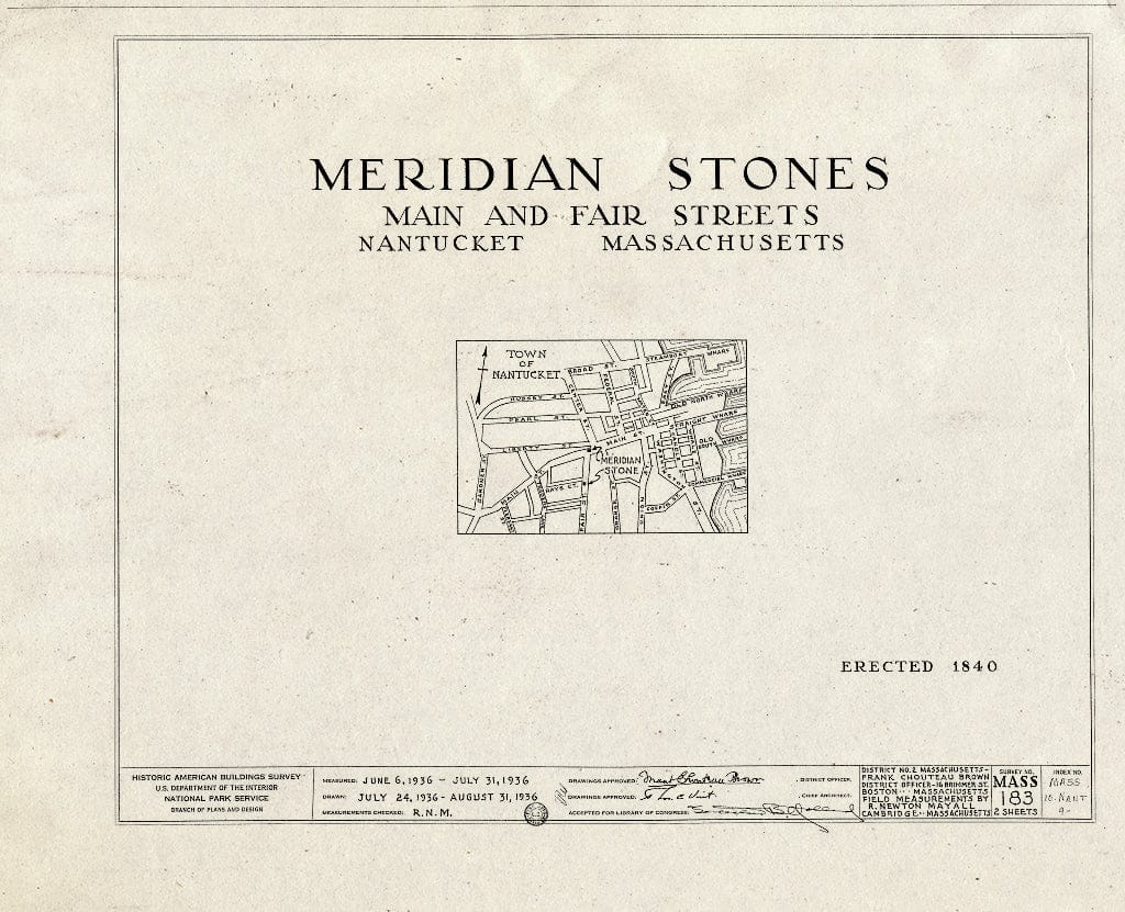 Blueprint HABS Mass,10-NANT,9- (Sheet 0 of 2) - Meridian Stones, Main & Fair Streets, Nantucket, Nantucket County, MA