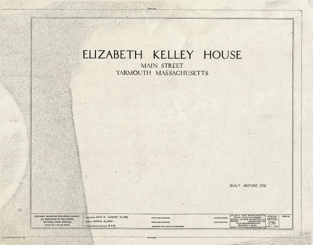 Blueprint HABS Mass,1-YARM,1- (Sheet 1 of 5) - Elizabeth Kelly House, Main Street, Yarmouth, Barnstable County, MA
