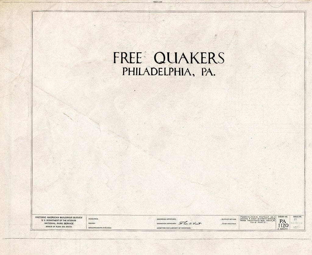 Blueprint HABS PA,51-Phila,158- (Sheet 0 of 22) - Free Quakers Meetinghouse, 500 Arch Street, Philadelphia, Philadelphia County, PA