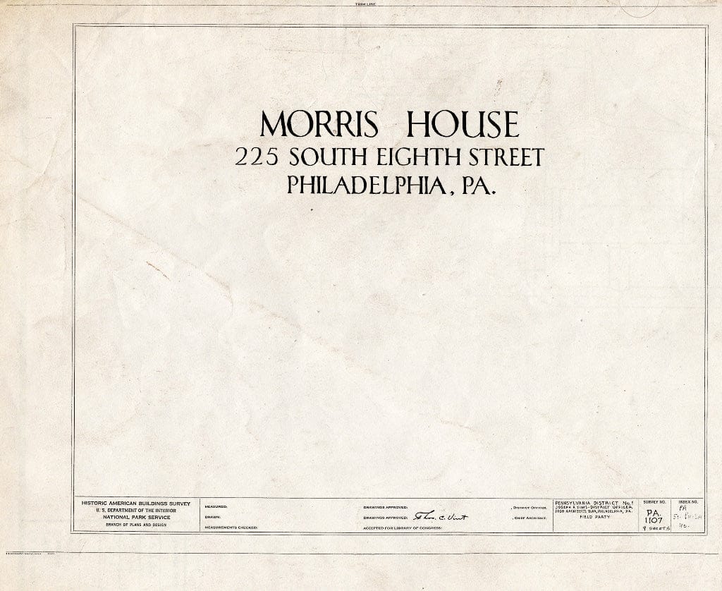 Blueprint HABS PA,51-Phila,40- (Sheet 0 of 9) - Reynolds-Morris House, 225 South Eighth Street, Philadelphia, Philadelphia County, PA