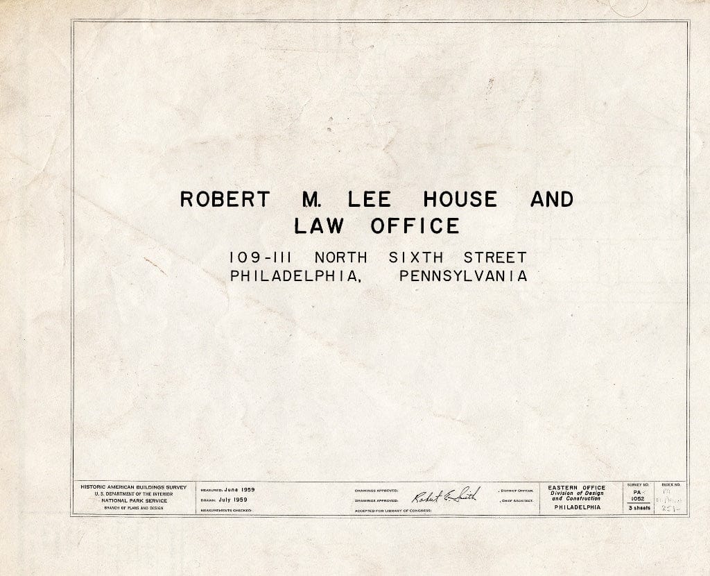 Blueprint HABS PA,51-Phila,251- (Sheet 0 of 3) - Robert M. Lee House & Law Office, 109-111 North Sixth Street, Philadelphia, Philadelphia County, PA