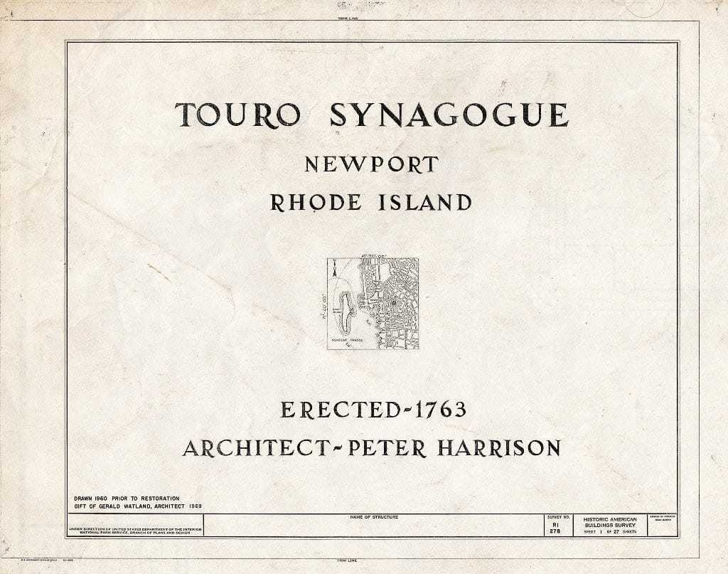 Blueprint HABS RI,3-NEWP,29- (Sheet 1 of 27) - Touro Synagogue, Congregation Jeshuat Israel, 85 Touro Street, Newport, Newport County, RI