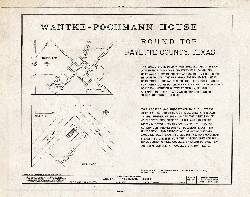 Blueprint HABS TEX,75-ROUNT,3- (Sheet 1 of 3) - Wantke-Pochmann House, White & Third Streets, Round Top, Fayette County, TX