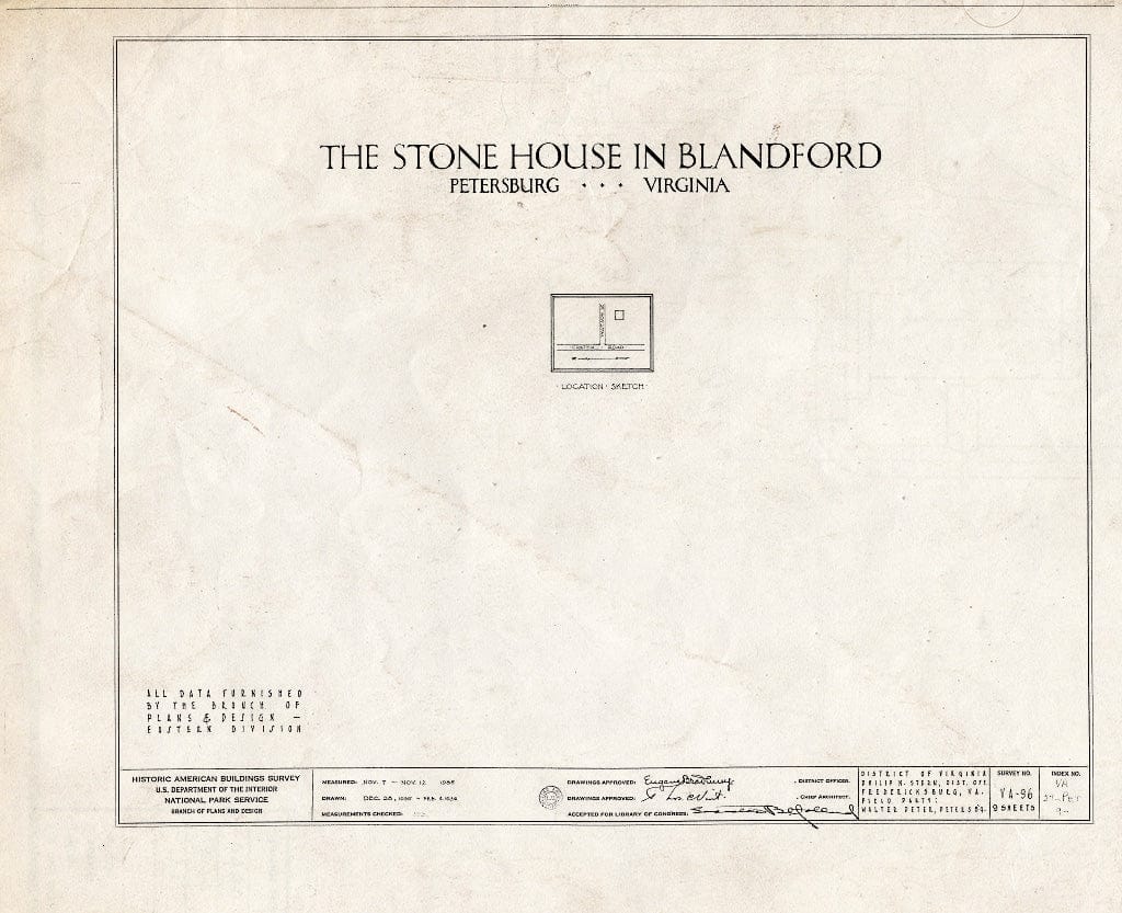 Blueprint HABS VA,27-PET,9- (Sheet 0 of 9) - Stone House, Crater Road & East Washington Street (Blandford), Petersburg, Petersburg, VA