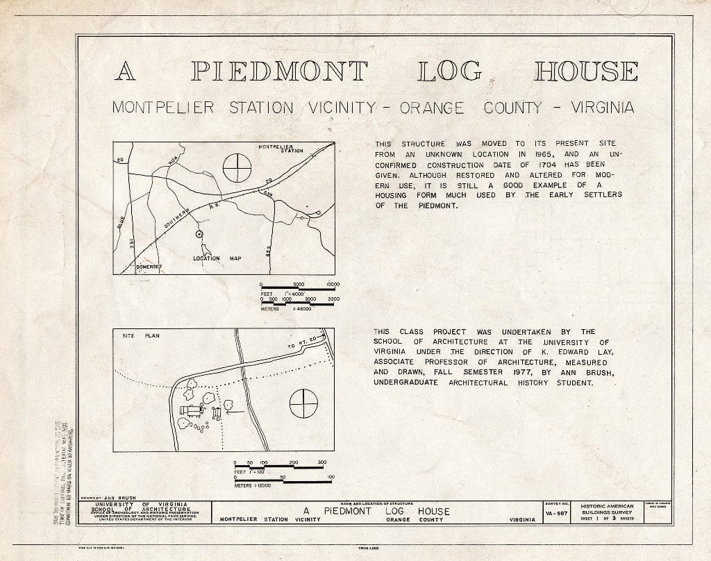 Blueprint Location map, site Plan, and Statement of Significance - Piedmont Log House, Near Junction of State Routes 20 & 639, Montpelier Station, Orange County, VA