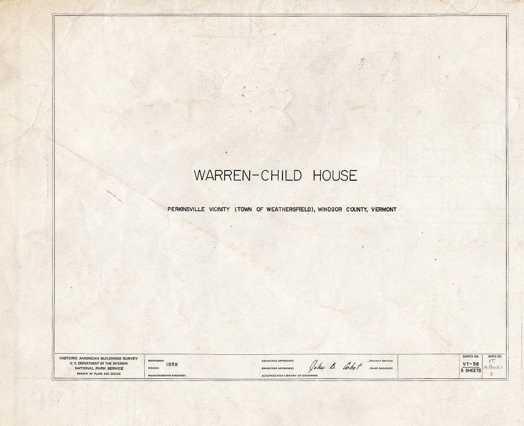 Blueprint HABS VT,14-PERK.V,2- (Sheet 0 of 5) - Warren-Child House, Old Crown Point Road, Perkinsville, Windsor County, VT
