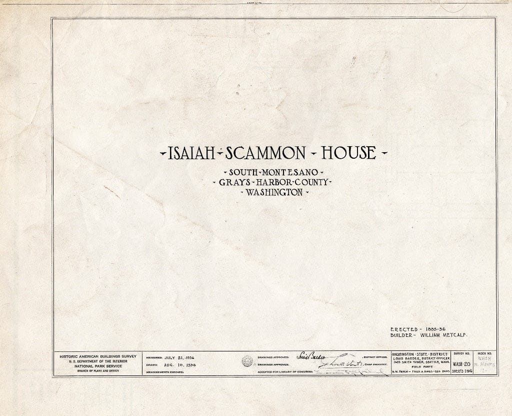 Blueprint HABS WASH,14-Monts,1- (Sheet 0 of 6) - Isaiah Scammon House, Chehalis River Vicinity, South Montesano, Grays Harbor County, WA