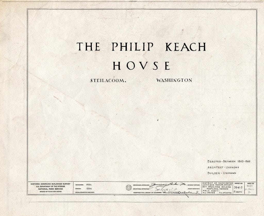 Blueprint HABS WASH,27-STEIL,3- (Sheet 0 of 5) - Philip Keach House, Steilacoom, Pierce County, WA