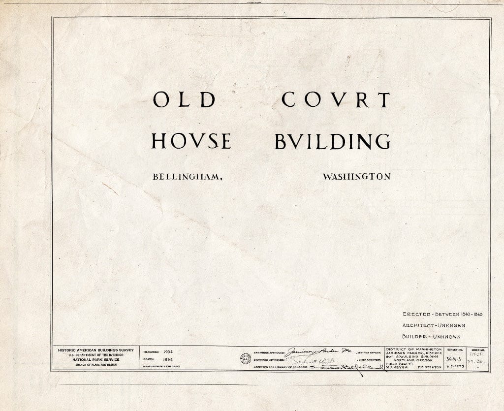 Blueprint HABS WASH,37-BEL,1- (Sheet 0 of 6) - Old Courthouse, 1106 E Street, Bellingham, Whatcom County, WA