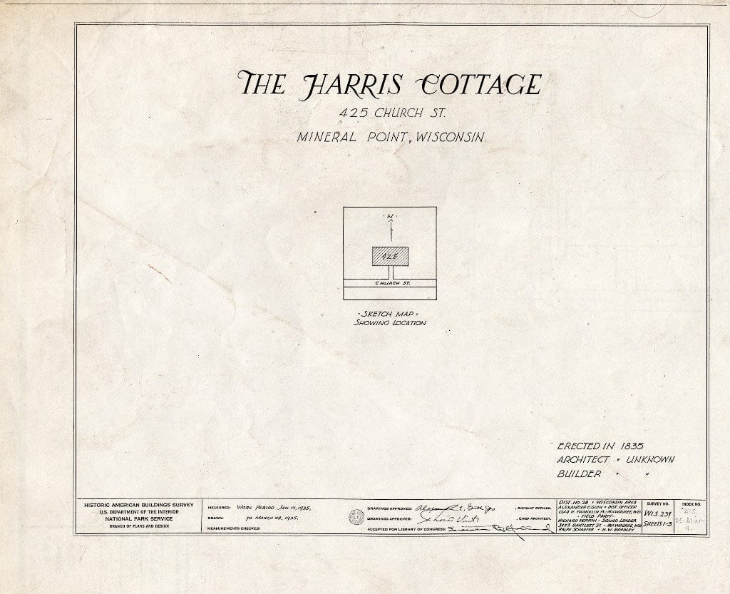 Blueprint HABS WIS,25-MINPO,4- (Sheet 0 of 3) - Harris Cottage, 425 Church Street, Mineral Point, Iowa County, WI