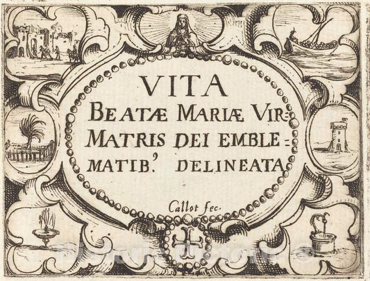 Art Print : Jacques Callot, Title Page for The Life of The Virgin in Emblems - Vintage Wall Art