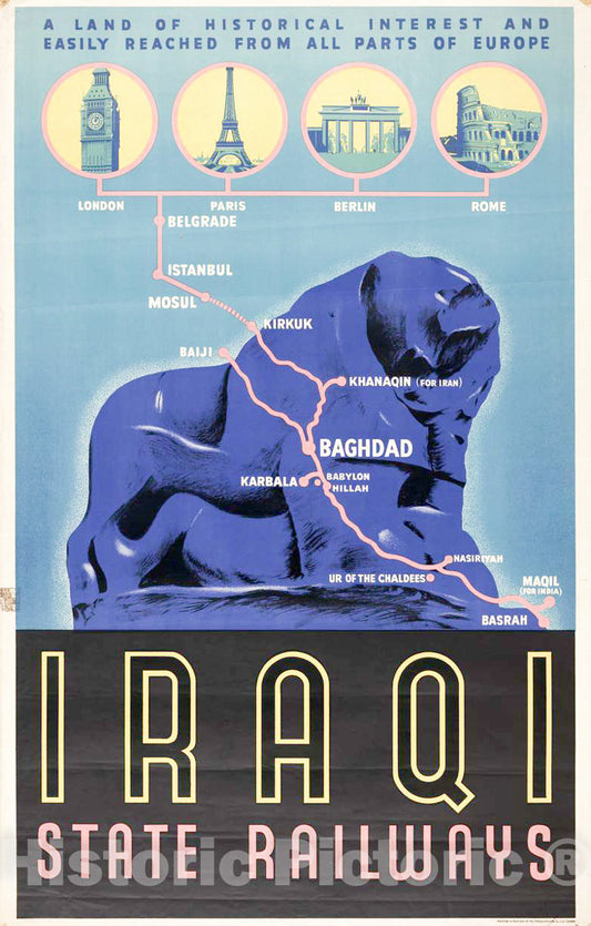 Vintage Poster -  Iraqi State Railways A Land of Historical Interest and Easily reached from All Parts of Europe., Historic Wall Art