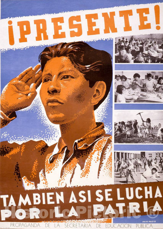 Vintage Poster -  Â¡Presente! Tambien asi se Lucha por la Patria -  Julio Preto., Historic Wall Art