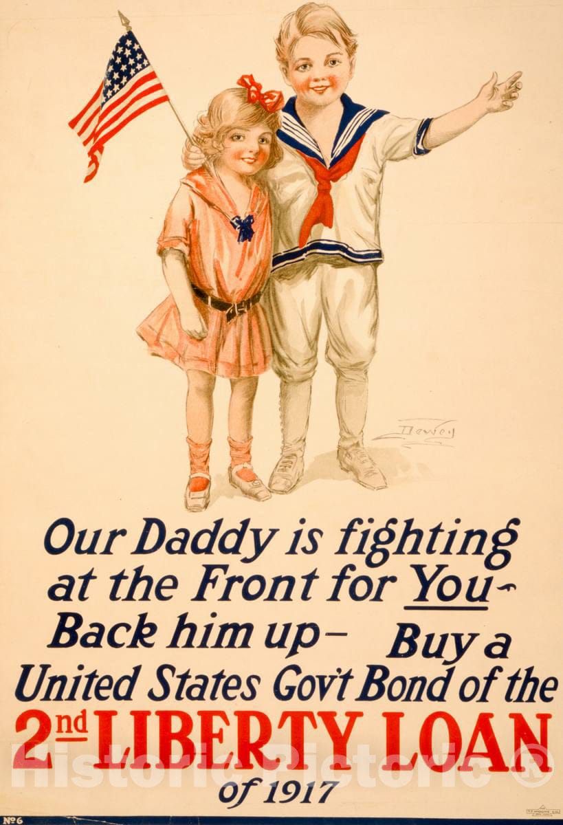 Vintage Poster -  Our Daddy is Fighting at The Front for You -  Back him up -  Buy a United States Gov't Bond of The 2nd Liberty Loan of 1917, Historic Wall Art