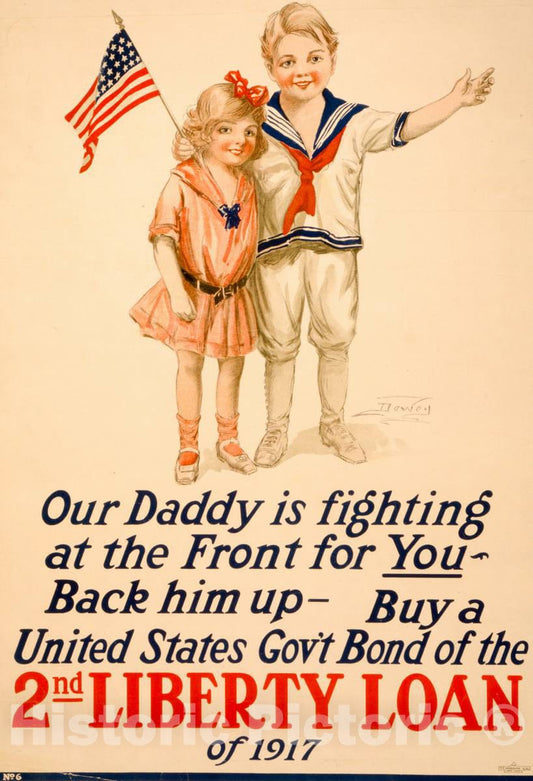 Vintage Poster -  Our Daddy is Fighting at The Front for You -  Back him up -  Buy a United States Gov't Bond of The 2nd Liberty Loan of 1917, Historic Wall Art