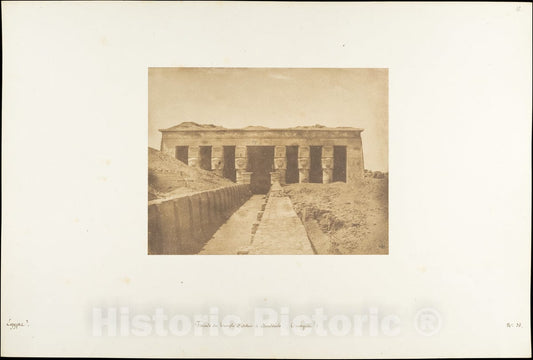 Photo Print : Maxime Du Camp - Façade du Temple d'Athor à Dendérah (Tentyris) : Vintage Wall Art