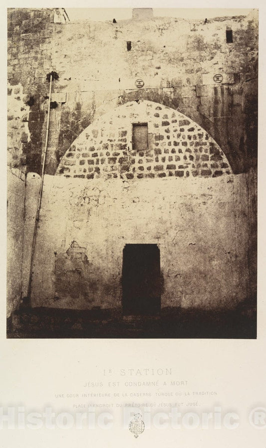 Photo Print : Ie Station. Jesus est condamne a Mort. Une Cour interieure de la caserne turque ou la Tradition - Artist: Louis de Clercq - Created: 1860 : Vintage Wall Art