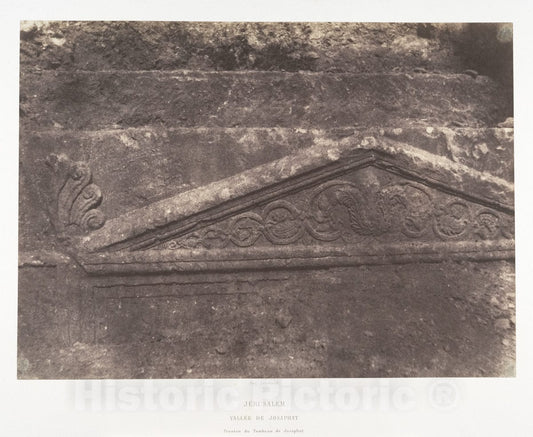 Photo Print : Auguste Salzmann - Jérusalem, Vallée de Josaphat, Fronton du Tombeau de Josaphat : Vintage Wall Art