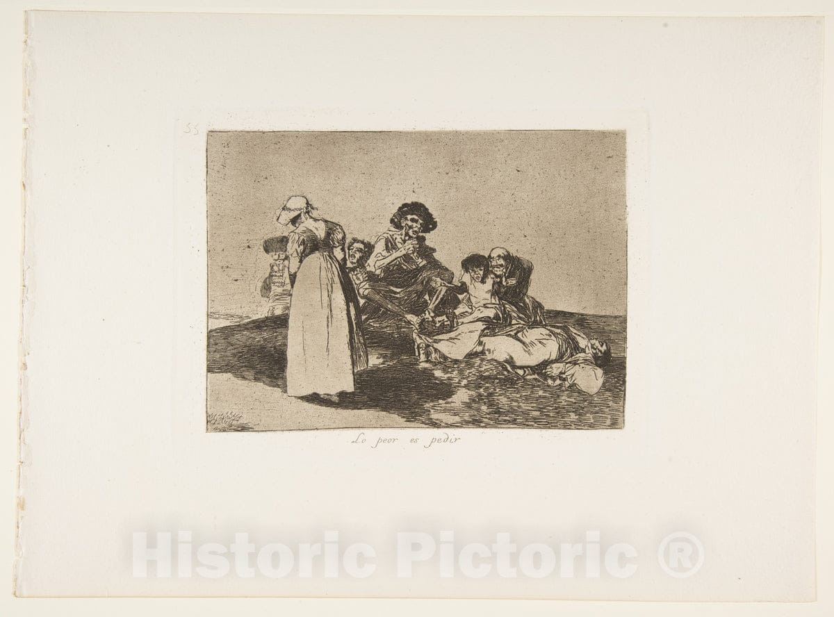 Art Print : Goya - Plate 55 from 'The Disasters of War' (Los Desastres de la Guerra): 'The Worst is to Beg' (Lo peor ES pedir) : Vintage Wall Art