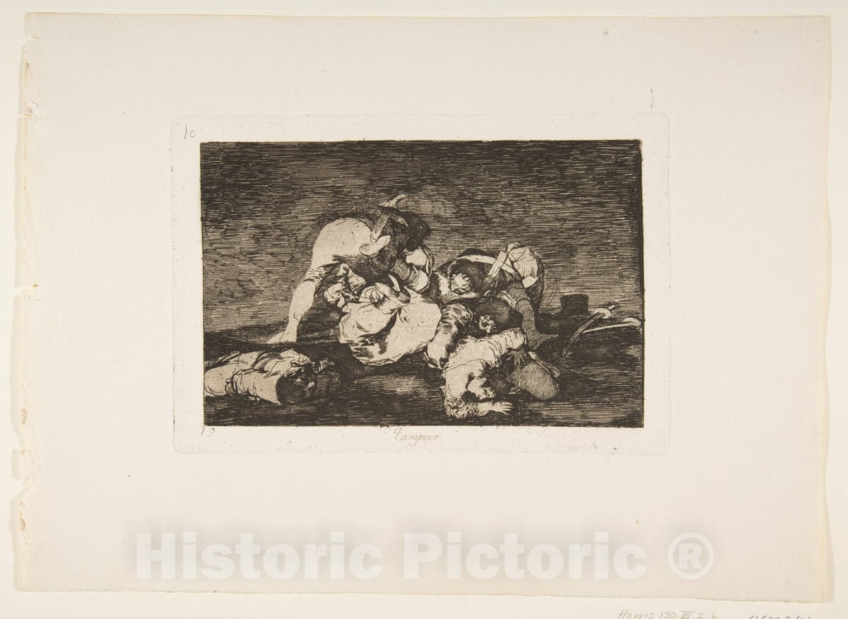 Art Print : Goya - Plate10 from 'The Disasters of War' (Los Desastres de la Guerra): 'Nor do These Either.' (Tampoco) : Vintage Wall Art