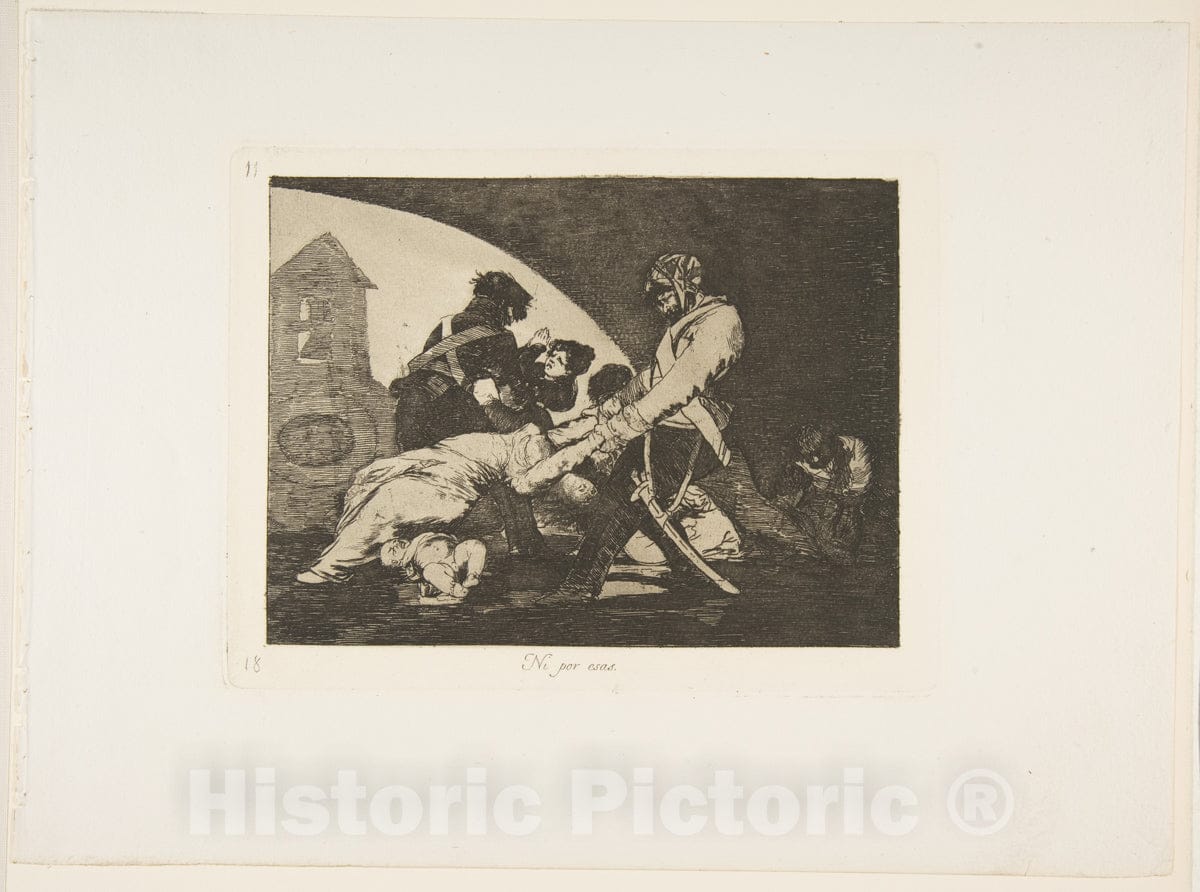 Art Print : Goya  - Plate 11 from The Disasters of War' (Los Desastres de la Guerra):Neither do These (Ni por esas) 2 : Vintage Wall Art
