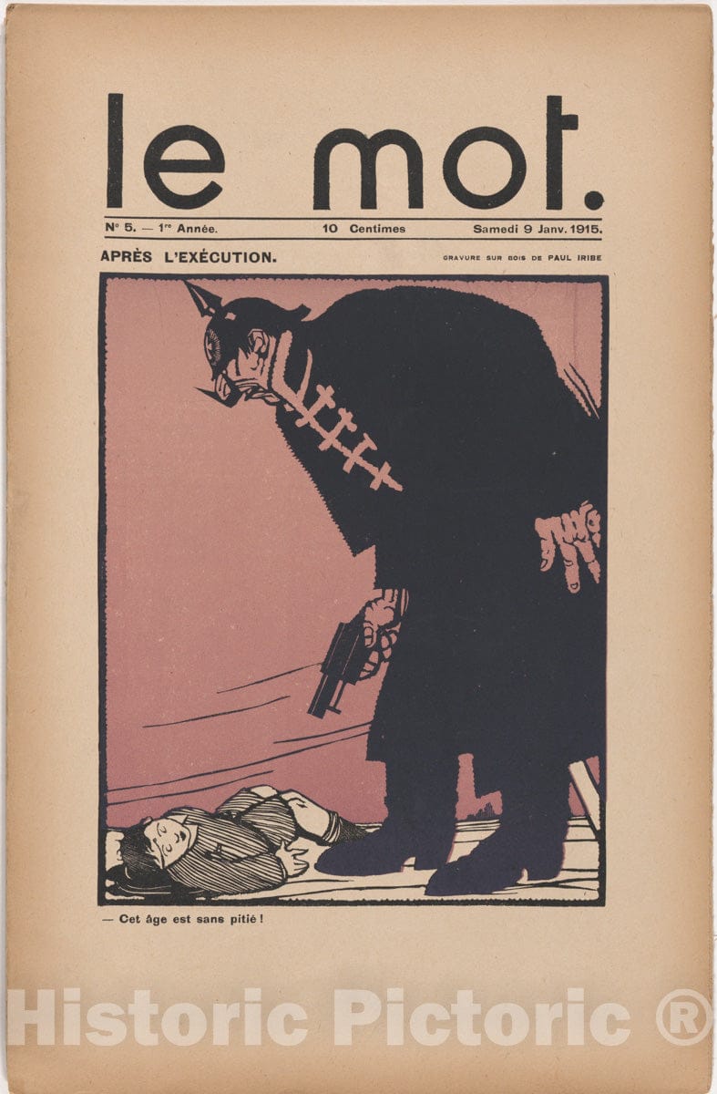 Art Print : Paul Iribe - After The Execution (Après l'exécution), Cover of Le Mot, vol. 1, no. 5, January 9, 1915 : Vintage Wall Art