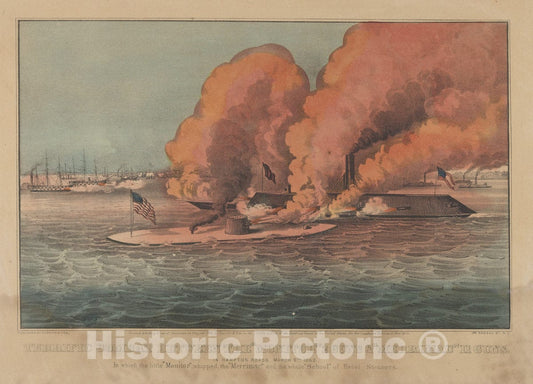 Art Print : Terrific Combat Between The Monitor 2 Guns &Merrimac 11 Guns - Artist: Currier & Ives - Created: 1862 : Vintage Wall Art