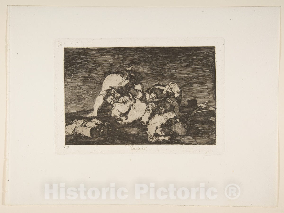 Art Print : Goya - Plate 10 from 'The Disasters of War' (Los Desastres de la Guerra):Nor do These Either (Tampoco) : Vintage Wall Art