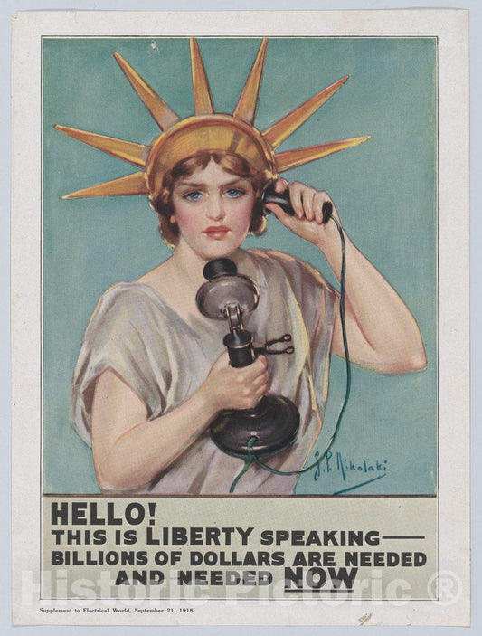 Art Print : Z. P. Nikolaki - Hello! This is Liberty Speaking – Billions of Dollars Needed and Needed Now : Vintage Wall Art