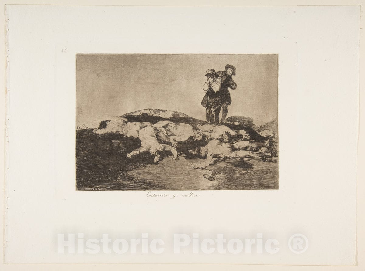 Art Print : Goya - Plate 18 from 'The Disasters of War' (Los Desastres de la Guerra): 'Bury Them and Keep Quiet'(Enterrar y callar) : Vintage Wall Art