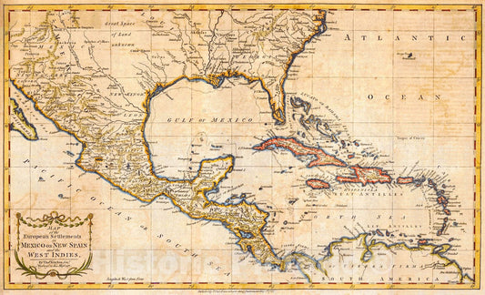 Historic Map : 1783 Map of the European Settlements in Mexico or New Spain and the West Indies : Vintage Wall Art