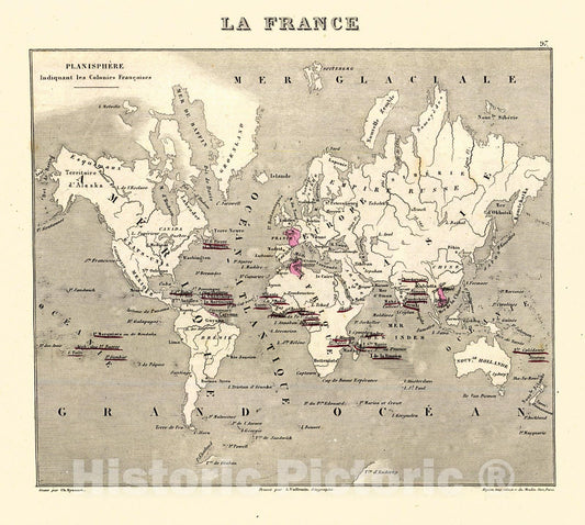 Historic Map : 1875 La France - Planisphere Indiquant les Colonies Francaises : Vintage Wall Art