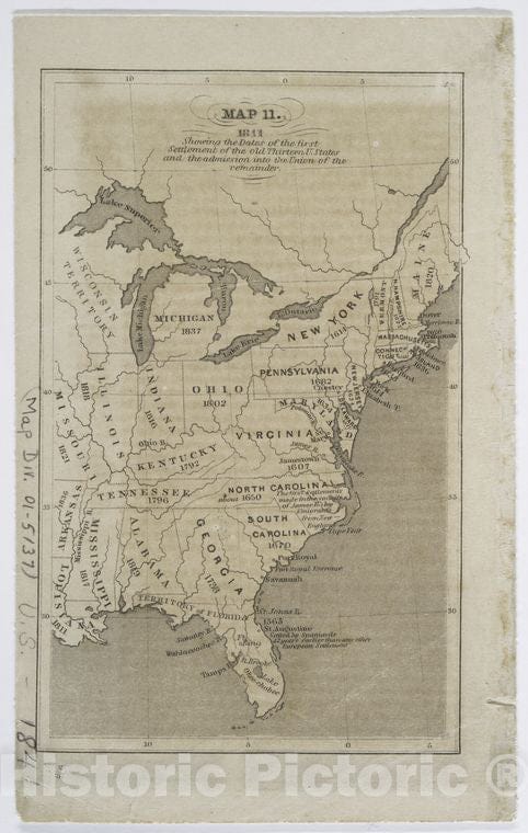 Historic Map - 1841 1841, Showing The Dates Of The First Settlement Of The Old Thirteen U. States And The Admission Into The Union Of The Remainder. - Vintage Wall Art