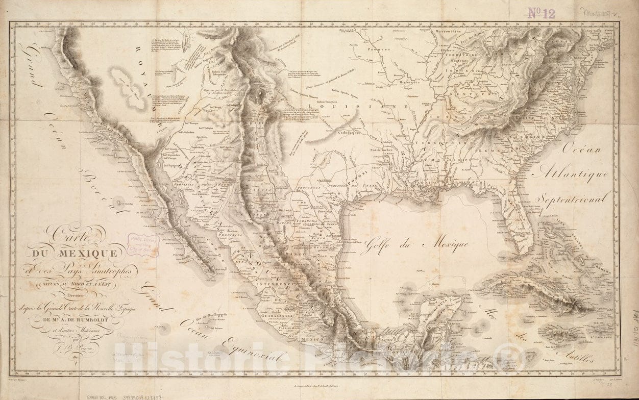 Historical Map, 1811 Carte du Mexique et des Pays limitrophes situeIs au nord et a l'est : dresseIe d'apreI's la Grande Carte de la Nouvelle Espagne, Vintage Wall Art