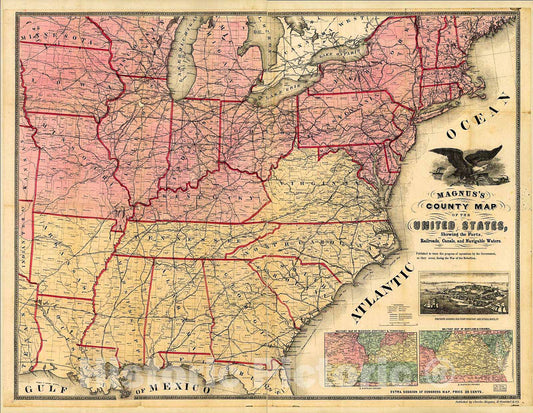 Historic 1862 Map - Magnus's County map of The United States, Showing The forts, Railroads, canals, and navigable Waters. Published to Trace The Progress of Operations by The Government