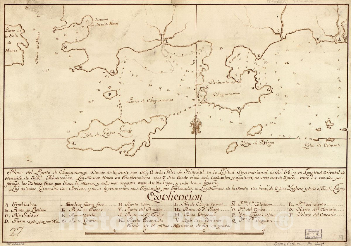 Historic 1700 Map - Plano del Puerto de Chaguaramas, situado en la Parte mas N. Y O. de la Ysla de Trinidad