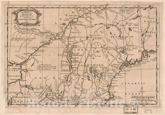 Historic 1756 Map - A map of That Part of America which was The Principal seat of war in 1756.